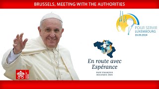 Brussels, Meeting with the Authorities, September 27, 2024, Pope Francis