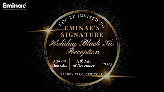 Eminae's Signature Holiday Black Tie Reception