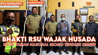 BHAKTI RSU WAJAK HUSADA UNTUK TAMAN NASIONAL BROMO TENGGER SEMERU