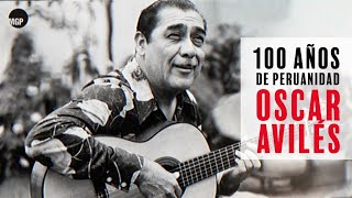 Oscar Avilés | 100 Años de Peruanidad (Full Album) | Music MGP