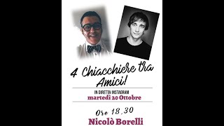 Ospite della chiacchierata Nicolò Borelli