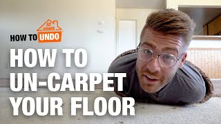 How to Un-Carpet Your Floor with Mike Montgomery | How to Undo