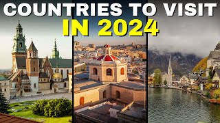 15 Best Countries To Visit In 2024 | Travel Guide 2024