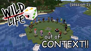 WILD LIFE SESSION 1 OUT OF CONTEXT/FUNNY MOMENTS!!