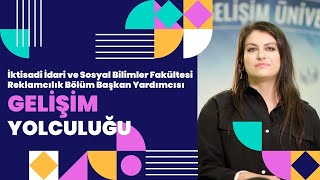 İİSBF - Reklamcılık Bölümü Başkan Yard. Dr. Öğr. Üyesi İpek Sucu Gelişim Yolculuğunu Anlatıyor...