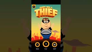 Daddy was a thief | gameplay