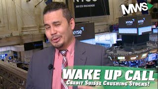 Wall Street Wake Up Call | March 15th | Credit Suisse Crushes Markets