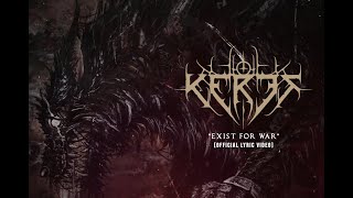 Keres - "Exist for War" (OFFICIAL lyric video)