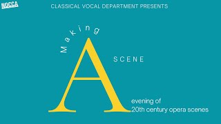 Making A Scene | Classical Vocal | Spring 22