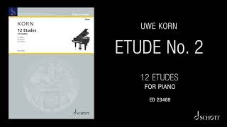 Uwe Korn: Etude No.2 from "12 Etudes for piano" SCHOTT MUSIC