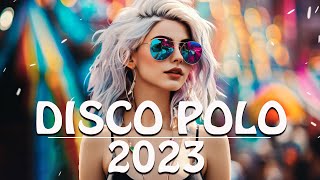 DISCO POLO 2023 ☀️☀️ DISCO REMIXACH 2023 ☀️☀️ SKŁADANKA NA IMPREZĘ ☀️☀️ POLSKIE HITY 2023