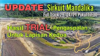 Update Sirkuit Mandalika Hasil Trial Pengaspalan Untuk Lapisan Kedua