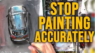 Stop Painting “Accurately” and Start LIVING!