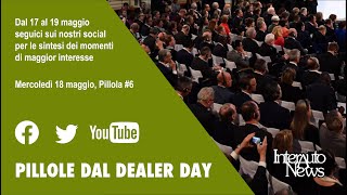 Pillola #6 Mercoledì 18 maggio Automotive Dealer Day