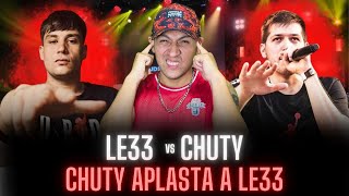 11 CHUTY vs LE33 | CHUTY APLASTA A LE33 🥶