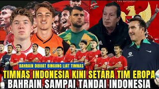 DIHUNI PEMAIN BERKELAS!! Timnas Kini Tambah Beringas, Bahrain Terkejut Lihat Skuad Indonesia