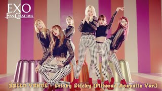 HELLO VENUS - Sticky Sticky (Acapella Ver.)