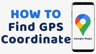 How to Find GPS Coordinate on Google Maps - Easy Tutorial