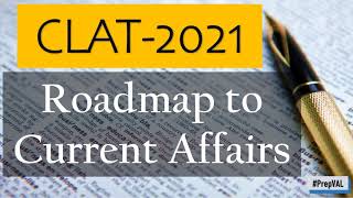 #clat2021 #prepval CLAT 2021/2022 I Roadmap to Current Affairs I  Droppers & Freshers