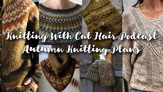 Ep.59 Bressay Dress FO, New Jennifer Beale KAL & Ambitious Autumn Knitting Plans // Knitting Podcast