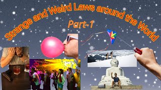 Strange and Weird Laws Around the World (Part-1)