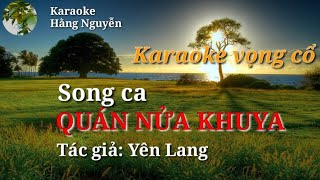 Karaoke vọng có song ca: QUÁN NỬA KHUYA - Tác giả: Yên Lang