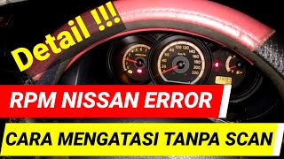 RPM Nissan Livina Naik Turun, Reset Manual Nissan.