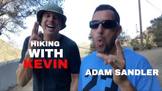 HIKING WITH KEVIN  -  ADAM SANDLER