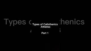 Types of Calisthenics Athletes #iykyk #funnyshorts #calisthenics