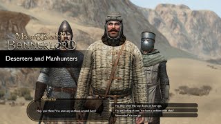 Bannerlord - Deserters & Manhunters