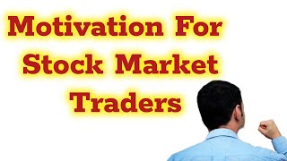 Motivational Video For Stock Market Traders || Finance and Technical Analysis Tutor