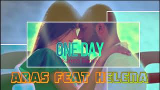 One Day (Aras feat Helena)