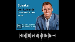 Funeral Service Business Plan '24 Speaker Jon Lefrandt