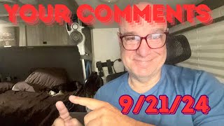 YOUR Comments  9/21/24