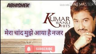 Kumar Sanu💞hit song💞 Mera Chand mujhe aaya hai najar 💞