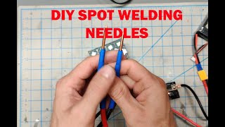 DIY SPOT WELDING NEEDLES