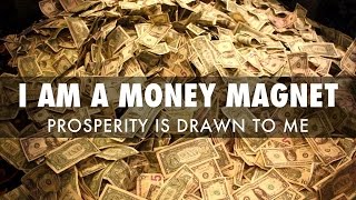 "I Am A Money Magnet" Money Affirmation - Manifest Wealth Money Prosperity Success Law of Attraction