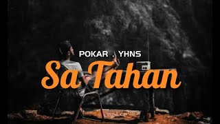 Sa Tahan _  Pokar YHNS [ official lyric video ]