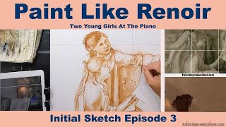 Renoir Tutorial: Young Girls at the Piano Sketch 3