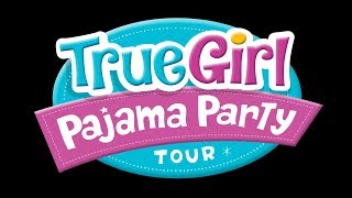 True Girl Pajama Party Tour in Pensacola, FL on Sept. 10, 2019