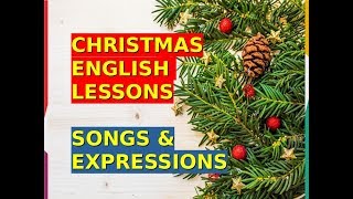 Christmas English Lesson -  Leccion de ingles de NAVIDAD - vocab   canciones  frases