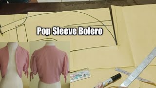 How to make Pop Sleeve Bolero, simple but elegant (pattern making)