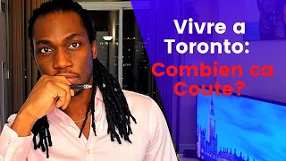 Vivre a Toronto: Combien ça coute |  Budget Mensuel et cout de la vie