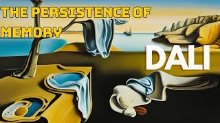 Unraveling the Enigma: Decoding "The Persistence of Memory" by Salvador Dali