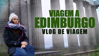 VLOG VIAGEM A EDIMBURGO - MQV #08