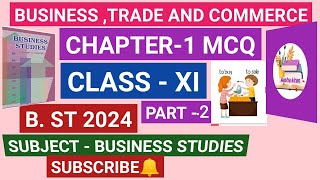 Business Trade and Commerce MCQ part-2|Chapter-1 Business studies/ Class 11 #mcqbstchapter #quizbst