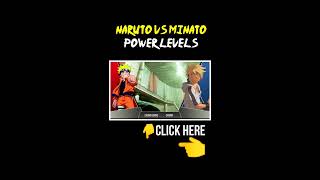 NARUTO VS MINATO Power Levels🔥