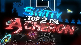 [FIRST 2.2 VICTOR] SHlTTY ACHERON 100% // (NEW TSL HARDEST) // EXTREME DEMON