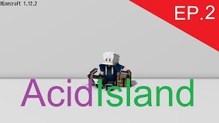 [Minecraft]AcidIsland EP.2 ฟามหิน แล้วบินลงน้ำ