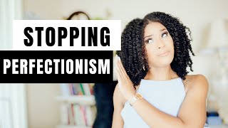 How To Overcome Perfectionism | Tips On Loving Yourself And Embracing Your Flaws